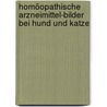 Homöopathische Arzneimittel-Bilder bei Hund und Katze door Gabriele Pfeiffer