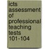 Icts Assessment of Professional Teaching Tests 101-104