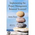 Implementing The Project Management Balanced Scorecard