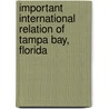 Important International Relation of Tampa Bay, Florida by Tampa