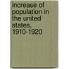 Increase Of Population In The United States, 1910-1920 door William Sidney Rossiter