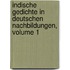Indische Gedichte in Deutschen Nachbildungen, Volume 1