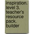 Inspiration. Level 3. Teacher's resource pack. Builder