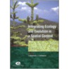 Integrating Ecology and Evolution in a Spatial Context by Unknown