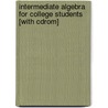 Intermediate Algebra For College Students [with Cdrom] door Robert F. Blitzer