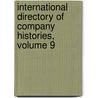International Directory Of Company Histories, Volume 9 door Onbekend