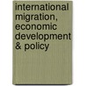 International Migration, Economic Development & Policy door C. Ozden