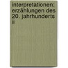 Interpretationen: Erzählungen Des 20. Jahrhunderts Ii door Onbekend