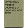 Introductory Modern Geometry Of Point, Rsy, And Circle door William Benjamin Smith