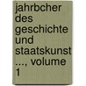 Jahrbcher Des Geschichte Und Staatskunst ..., Volume 1 door Karl Heinrich Pölitz