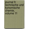 Journal Fr Technische Und Konomische Chemie, Volume 11 door Otto Linne Erdmann