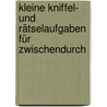 Kleine Kniffel- und Rätselaufgaben für zwischendurch by Gerold Guggenbühl