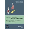 Kleines Lexikon deutscher Wörter japanischer Herkunft door Barbara Haschke