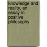 Knowledge and Reality, an Essay in Positive Philosophy door Paolo Parrini