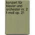 Konzert für Klavier und Orchester Nr. 2 f-Moll op. 21