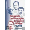 Kriegsziele und Strategien der großen Mächte 1939-45 door Heinz Magenheimer