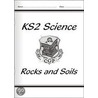 Ks2 National Curriculum Science - Rocks And Soils (3d) by Richards Parsons