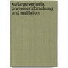 Kulturgutverluste, Provenienzforschung und Restitution door Onbekend