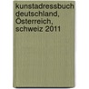 Kunstadressbuch Deutschland, Österreich, Schweiz 2011 door Onbekend