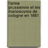 L'Arme Prussienne Et Les Manoeuvres de Cologne En 1861