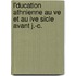L'Ducation Athnienne Au Ve Et Au Ive Sicle Avant J.-C.