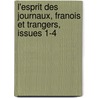 L'Esprit Des Journaux, Franois Et Trangers, Issues 1-4 door Lettres Soci T. De Gens