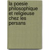 La Poesie Philosophique Et Religieuse Chez Les Persans door Joseph Heliodore Garcin De Tassy