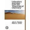 Laboratory Exercises From The  Essentials Of Chemistry by John C. Hessler