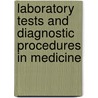 Laboratory Tests And Diagnostic Procedures In Medicine door John H. Dirckx