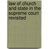 Law Of Church And State In The Supreme Court Revisited by Kimberly D. Jones