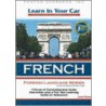 Learn in Your Car French, Level Three [With Guidebook] door William Frame