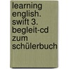 Learning English. Swift 3. Begleit-cd Zum Schülerbuch by Unknown