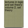 Lectures In Logic And Set Theory: Volume 2, Set Theory by Tourlakis George