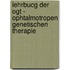 Lehrbucg Der Ogt - Ophtalmotropen Genetischen Therapie