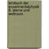 Lehrbuch der Experimentalphysik 8. Sterne und Weltraum