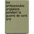 Les Ambassades Anglaises Pendant La Guerre De Cent Ans