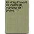 Les Ã¯Â¿Â½Uvres De Theatre De Monsieur De Brueys