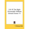 Life Of The Right Honourable William Edward Forster V1 door Onbekend