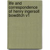 Life and Correspondence of Henry Ingersoll Bowditch V1 door Henry Ingersoll Bowditch