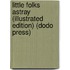 Little Folks Astray (Illustrated Edition) (Dodo Press)