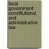 Local Government Constitutional And Administrative Law