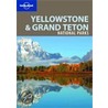 Lonely Planet Yellowstone & Grand Teton Natioinal Park door et al.