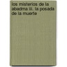 Los Misterios De La Abadma Iii. La Posada De La Muerte door Alys Clare