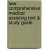 Lww Comprehensive Medical Assisting Text & Study Guide door Laura Southard Durham