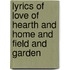 Lyrics Of Love Of Hearth And Home And Field And Garden