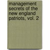 Management Secrets of the New England Patriots, Vol. 2 door James Lavin