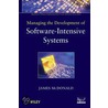 Managing the Development of Software-Intensive Systems door James McDonald
