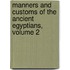 Manners and Customs of the Ancient Egyptians, Volume 2