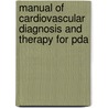 Manual Of Cardiovascular Diagnosis And Therapy For Pda door Gordon A. Ewy