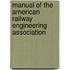 Manual Of The American Railway Engineering Association